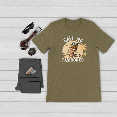 call me old fashioned shirt